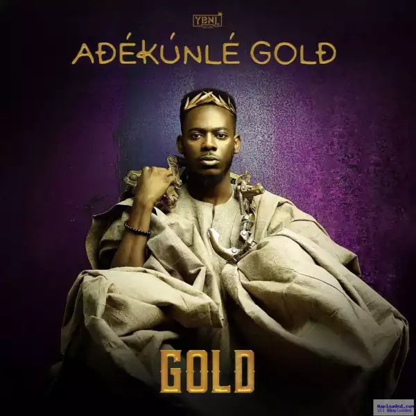 GOLD BY Adekunle Gold